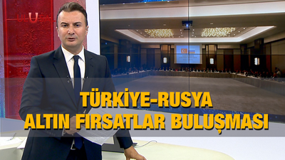 Türkiye-Rusya Altın Fırsatlar Buluşması